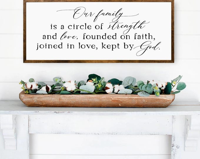 Our Family Circle of Strength, Christian farmhouse sign