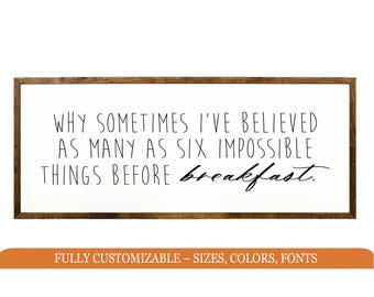 Why sometimes I believe sign, Wonderland art, Vintage Style, Alice party decor