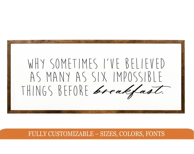 Why sometimes I believe sign, Wonderland art, Vintage Style, Alice party decor