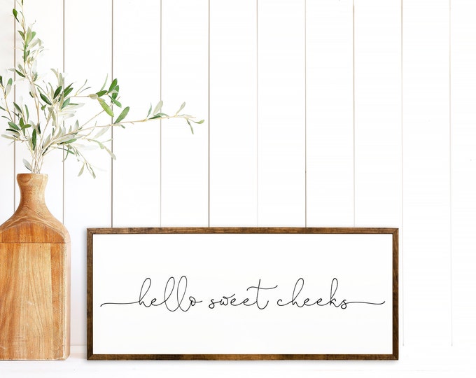 Funny Bathroom Signs - Hello Sweet Cheeks Bathroom Sign - Farmhouse Signs - Bathroom Sign - Hello Sweet Cheeks - Bathroom Decor - Wood Sign