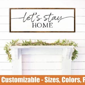 Let's Stay Home Wood Sign – Rustic Farmhouse Wall Decor