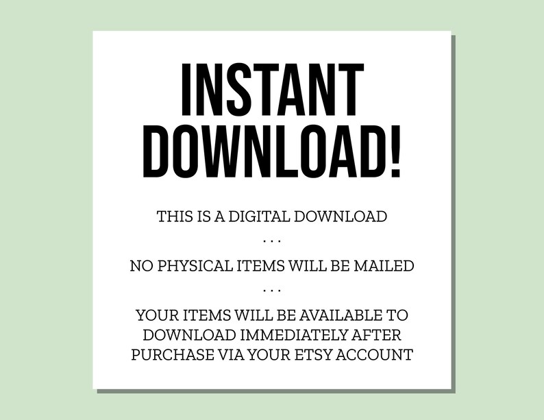 K&ouml;nnte beinhalten: Text auf wei&szlig;em Hintergrund, der "INSTANT DOWNLOAD!" lautet. Dies ist ein digitaler Download. Es werden keine physischen Artikel versandt. Ihre Artikel stehen Ihnen zum sofortigen Download nach dem Kauf &uuml;ber Ihr Etsy-Konto zur Verf&uuml;gung.