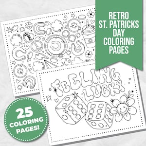 May include: A set of 25 black and white coloring pages with a retro St. Patrick's Day theme. The pages feature images of shamrocks, horseshoes, rainbows, dice, and the phrase "Feeling Lucky".