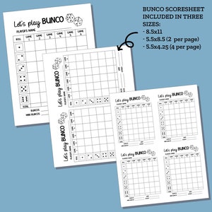 May include: Printable Bunco score sheet template in black and white. The template includes a title "Let's play Bunco" and a section for player's name, roll, and game scores. The template is available in three sizes: 8.5x11 inches, 5.5x8.5 inches (2 per page), and 5.5x4.25 inches (4 per page).