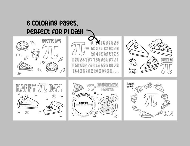 Puede incluir: Seis p&aacute;ginas para colorear en blanco y negro con varias ilustraciones de tartas, pizzas y el s&iacute;mbolo matem&aacute;tico pi. El texto "HAPPY PI DAY!" aparece en tres de las p&aacute;ginas. El n&uacute;mero pi se escribe hasta la 15&ordf; cifra decimal en una p&aacute;gina.