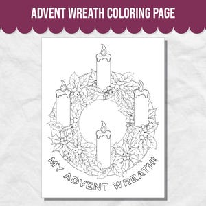 May include: Black and white Advent wreath coloring page. The image features a wreath with four candles and the text "My Advent Wreath!" at the bottom. The text "Advent Wreath Coloring Page" is at the top.