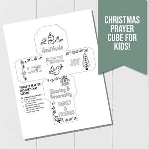 May include: Printable black and white Christmas prayer cube for kids. The cube has six sides with words like "Peace", "Love", "Joy", "Gratitude", "Sharing & Generosity", and "Family & Friends".