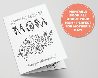 All About Mom Printable Book for Mother's Day, Perfect Mother's Day Activity for Kids, Printable Gifts for Mom, Coloring Card for Mom