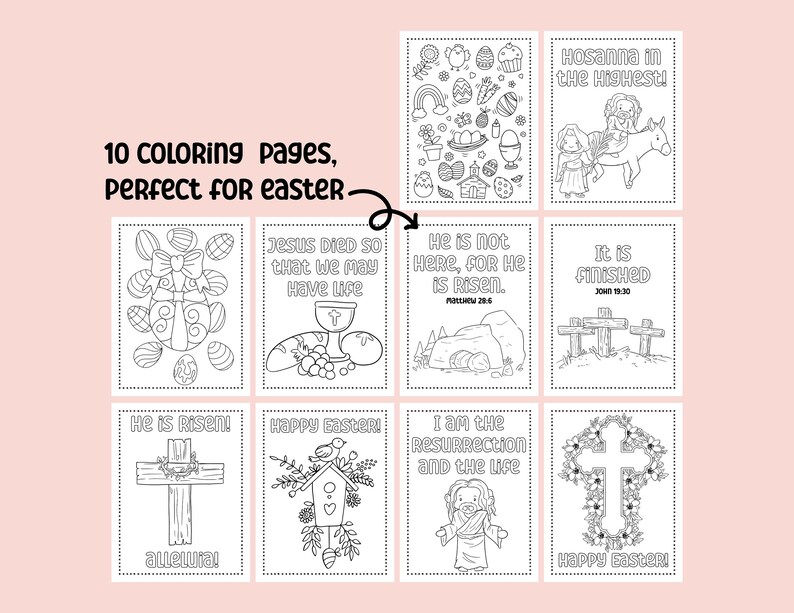May include: Ten black and white coloring pages with Easter themes. The pages feature images of Easter eggs, crosses, a birdhouse, a tomb, and Jesus. The pages include text such as "He is Risen!" and "Hosanna in the Highest!"