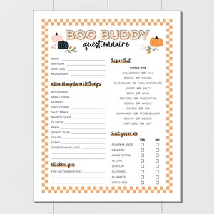 May include: A printable Boo Buddy questionnaire with a Halloween theme. The questionnaire asks questions about favorite things, preferences, and fun facts about the person. The questionnaire is decorated with orange and black pumpkins.