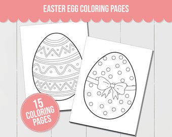 15 Easter Egg Coloring Pages for Kids, Printable Coloring Sheets for Kids Easter Activity, Perfect for an Easter Basket Filler!