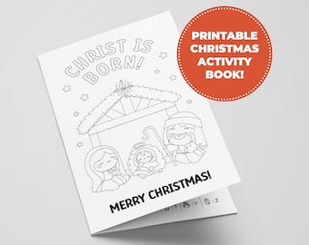 May include: A folded white printable Christmas activity book with a black and white nativity scene illustration. The text "CHRIST IS BORN!" and "MERRY CHRISTMAS!" are displayed. A red circle with the text "PRINTABLE CHRISTMAS ACTIVITY BOOK!" is also visible.