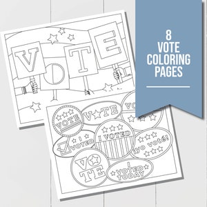 VOTE! Coloring Pages for 2023 Election, 8 Coloring Sheets with VOTE message, Perfect for an election classroom activity