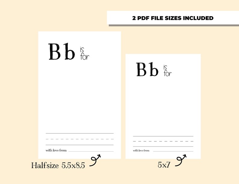 May include: Printable alphabet letter B worksheet with the text "Bb is for" and a line for writing. The worksheet is available in two sizes: 5.5x8.5 inches and 5x7 inches.