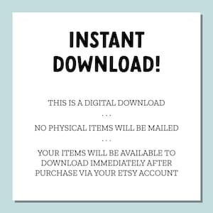 Peut inclure: Texte sur fond blanc qui indique "INSTANT DOWNLOAD!" Ceci est un t&eacute;l&eacute;chargement num&eacute;rique. Aucun article physique ne sera exp&eacute;di&eacute;. Vos articles seront disponibles en t&eacute;l&eacute;chargement imm&eacute;diatement apr&egrave;s l'achat via votre compte Etsy.