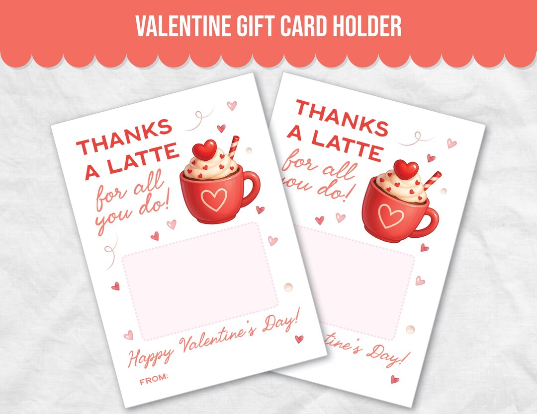 Thanks A Latte Coffee Gift Card Holder Valentines Day Printable ...