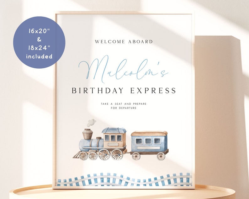 Peut inclure: Une affiche imprimable pour une f&ecirc;te d'anniversaire avec une illustration de train bleu et marron. L'affiche indique "Bienvenue &agrave; bord du Birthday Express de Malcolm. Prenez place et pr&eacute;parez-vous au d&eacute;part."
