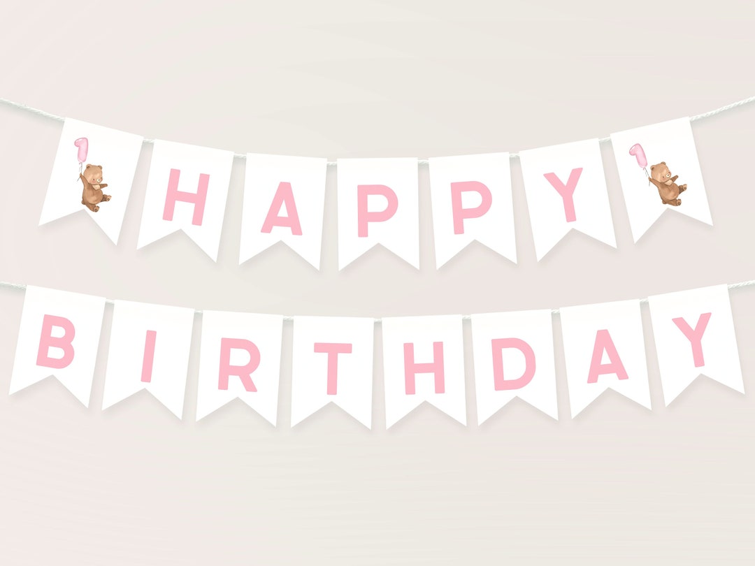 Bear Happy Birthday Banner Template. Editable Beary First Birthday Girl ...