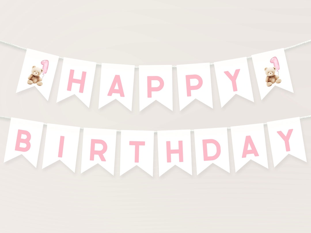 Bear Happy Birthday Banner Template. Editable Beary First Birthday Girl ...