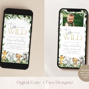 May include: Two digital invitations for a child's second birthday party. The invitations feature a jungle theme with green leaves, a giraffe, an elephant, a lion, and a zebra. One invitation has a photo of a child in the upper right corner. The text on the invitations reads "Too Wild" and "Riley's 2nd Birthday".
