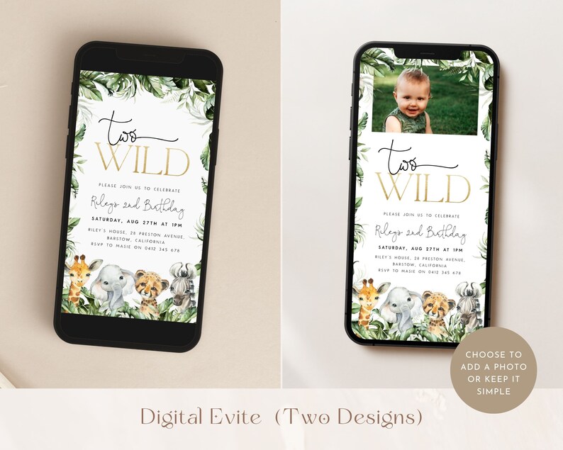 May include: Two digital invitations for a child's second birthday party. The invitations feature a jungle theme with green leaves, a giraffe, an elephant, a lion, and a zebra. One invitation has a photo of a child in the upper right corner. The text on the invitations reads "Too Wild" and "Riley's 2nd Birthday".