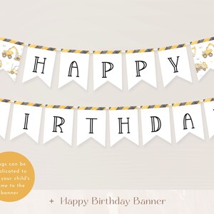 May include: A white and yellow construction-themed banner with black text that reads "HAPPY BIRTHDAY". The banner is made of individual flags with a black and yellow striped border.