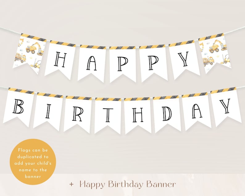 May include: A white and yellow construction-themed banner with black text that reads "HAPPY BIRTHDAY". The banner is made of individual flags with a black and yellow striped border.