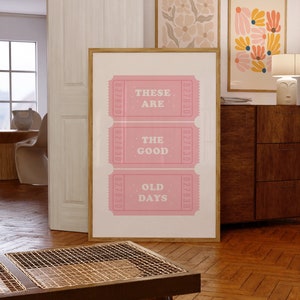 Retro Ticket Poster, das sind die guten alten Tage Druck, gute Zeiten Ticket Druck, Retro Zitat digitaler Kunstdruck, adrettes trendiges rosa Dekor