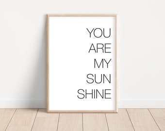 You Are My Sunshine Nursery Wall Art Print | Minimalist Nursery Decor, Printable Art, Baby Room Decor, Baby Gift, Kids Room, Play Room Decor