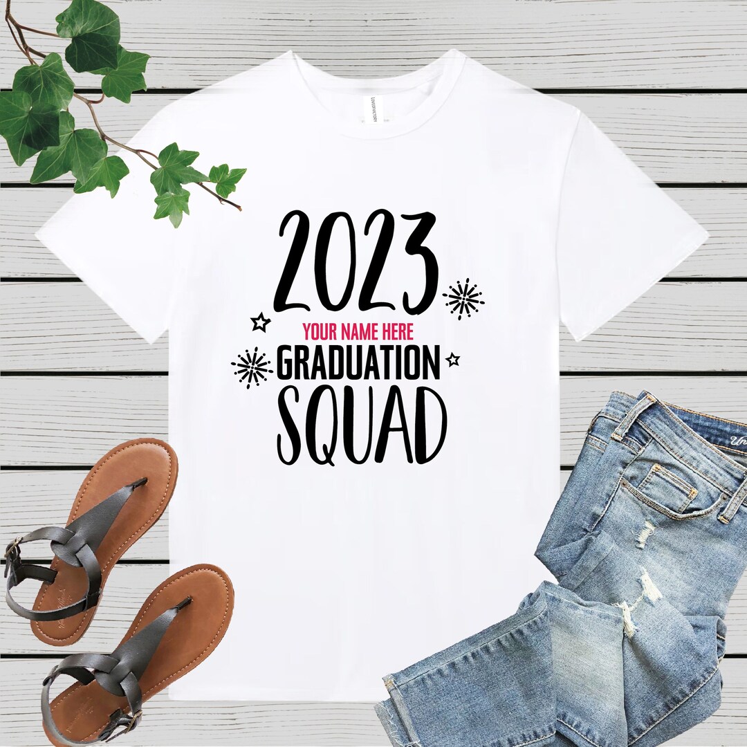 2023 Graduation Squad Shirt Custom Graduation Shirt - Etsy