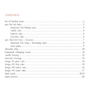 May include: A table of contents for a baking book with a list of steps and recipes, including vanilla cake, funfetti cake, chocolate cake, chocolate drip, homemade whipping cream, vanilla frosting, chocolate frosting, and different cake designs.