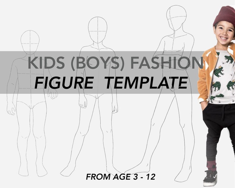 May include: Line drawing fashion templates for kids, showing three different poses. The text "KIDS (BOYS) FASHION FIGURE TEMPLATE" is at the top of the image. The text "FROM AGE 3-12" is at the bottom of the image.