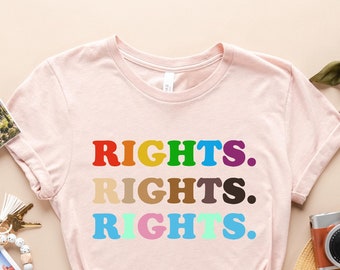 Pride Rights Shirt, Social Justice T-Shirt, Kindness Shirt, Gay Pride Shirt, LGBT Ally Shirt, Rainbow Shirt, LGBT Gift, LGBTQ tee, Pride tee