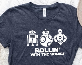 Rollin' With The Homies Star Wars Shirt, Disney World Star Wars Family Shirts, Galaxy Edge Vacation Trip Matching Shirts, Funny Movie party