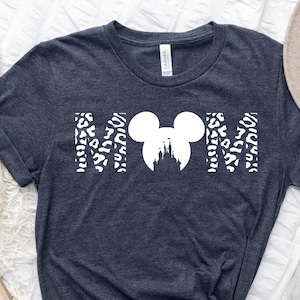 Disney Mom Shirt, Disney trip shirt, Disney Mother's Day shirt, Gift for Mom, Best Mom T-Shirt, Mickey Leopard mom shirt, Mama Castle Shirt