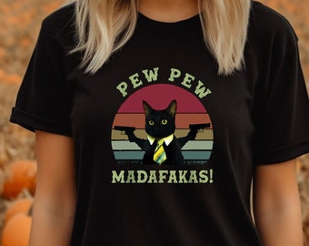 Pew Pew Madafakas Shirt, Pew Madafaka Black Cat Pewpew Shirt,  Cat Lover t-shirt, Funny Cat Shirt, Animal Lovers Shirt, Cat lover shirt tee