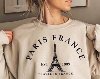 Paris France Shirt, Eiffel Tower Sweatshirt, Travel To France Shirt, Gift For Paris Lover, France Souvenir, Designer Gift, Paris trip Tees