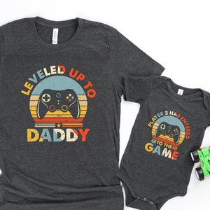 Leveled Up to Daddy Player 2 Has Entered the Game Shirt, Matching Dad Shirt, New Father Gift, Father&#39;s Day, Gift For Husband, Gamer Dad Gift