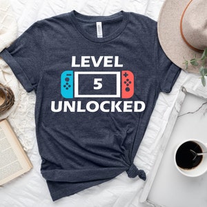 Level Unlocked Birthday Shirt, Birthday T-Shirt for Gamers, Personalized birthday shirt, Custom Level Unlocked Shirt, Birthday Teen Gift Tee