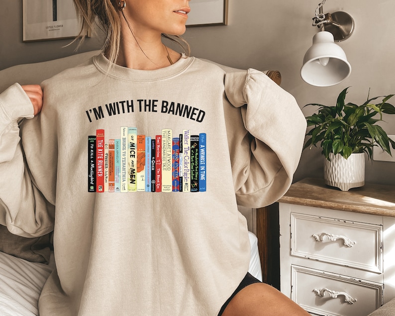 I am with Banned Shirt, Banned Books Sweatshirt, Funny Reading Books T-shirt, Reading Sweat, Librarian Shirt, Gift for her, Book lover Teees image 2