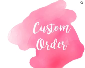 Custom Order