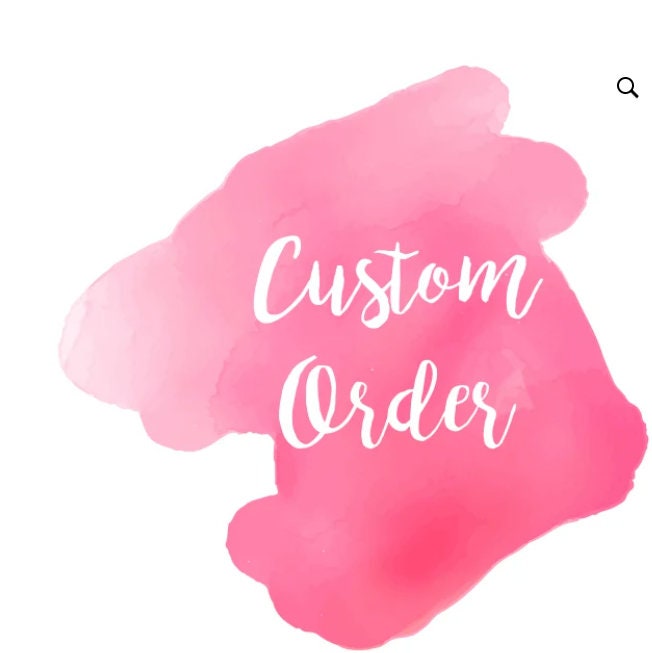 Custom Order - Etsy
