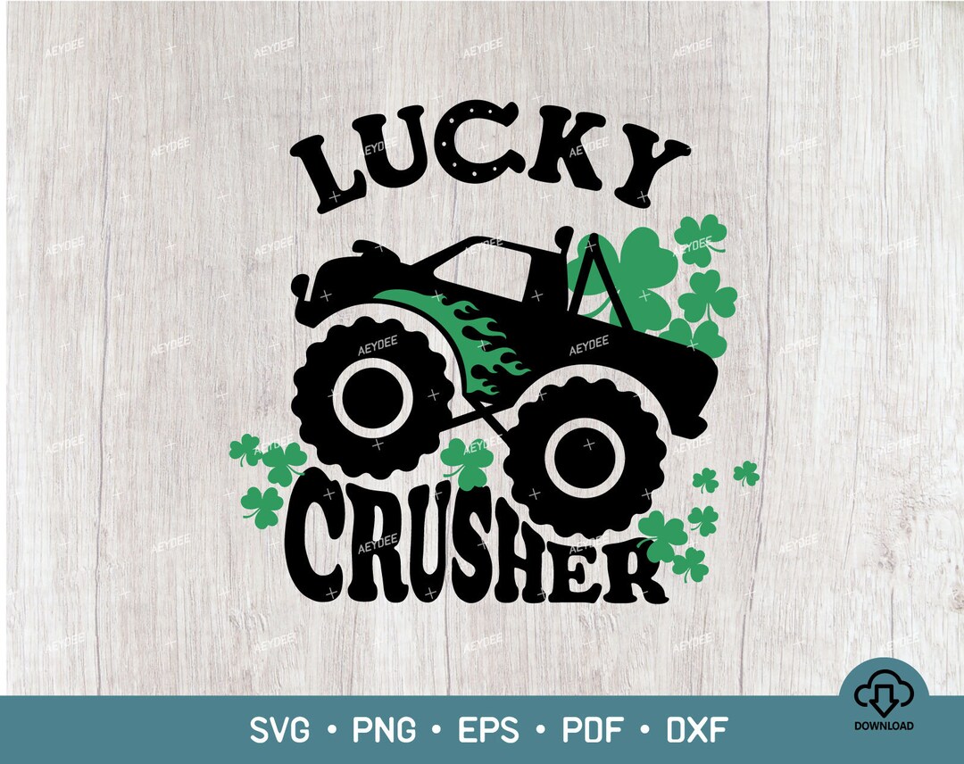 Lucky Crusher Svg, Shamrock Crusher Svg, St. Patricks Day Svg, Lucky Monster Truck Crusher Svg