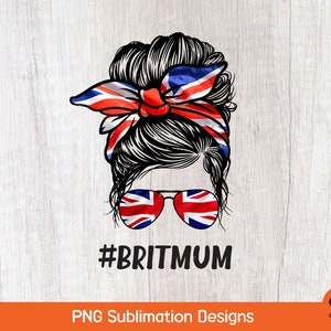 Mamá británica Png, vida de mamá británica Png, Union Jack Messy Bun Mum Png, Brit Mum Png, Britain Mom Png, Union Jack Mum Camiseta Png Sublimación