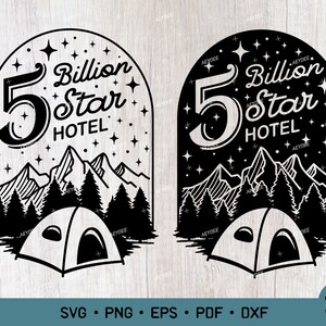 5 Billion Star Hotel Svg Png, Camping SVG, Camping Life Svg,Camper Svg, Adventure Outdoor Svg, Camping Quote Digital File