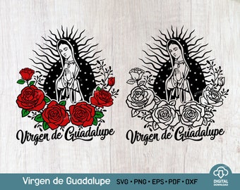 グアダルーペの聖母 SVG PNG ファイル、メキシコの聖母、聖母マリア SVG、聖母マリア SVG、グアダルーペの聖母 Cricut 2 デザイン用デジタル フライ