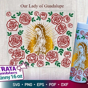 Dame van Guadalupe met rozen volledige wrap voor Strata Skinny 16 oz, Virgen de Guadalupe, moeder Mary Strata Cup, Mexicaans voor Strata Cup Warp Svg