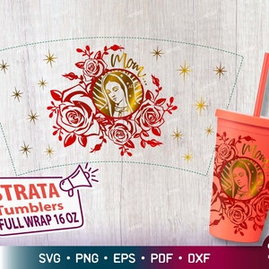 Moeder Virgen de Guadalupe met rozen Strata Cup SVG, moeder Mary Stratum SVG, Rose Wreath SVG volledige warp voor Strata Cup 16 oz