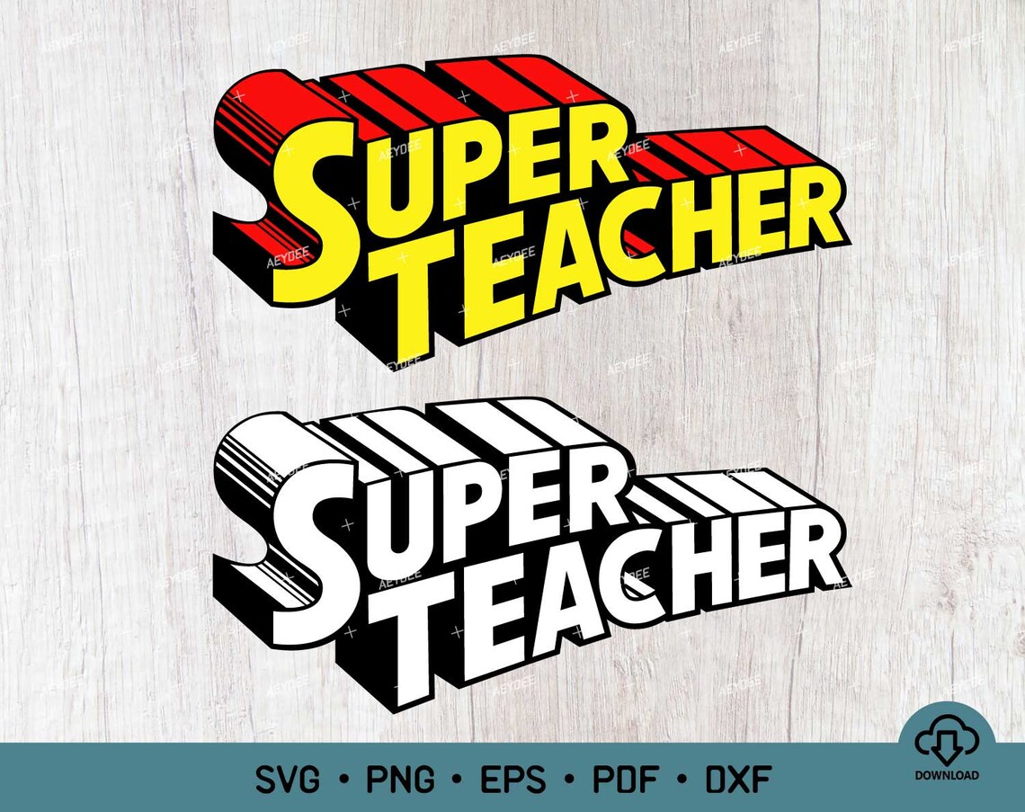 Download Super Teacher Svg Png SuperTeacher Svg Teacher Strong Svg ...