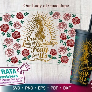 Onze Lieve Vrouw van Guadalupe, Virgen de Guadalupe met rozen Strata Cup SVG, Moeder Maria bid voor ons Svg, Mexicaanse SVG Warp voor Strata Cup 22 oz